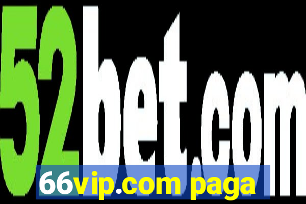 66vip.com paga